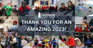 A collage of many different photos from different programs, events and activities at The Lighthouse of Houston and text that says Thank You For An Amazing 2023!