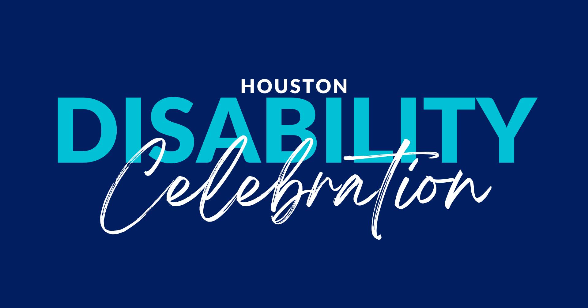 A dark blue background with the words "Houston Disability Celebration" written.