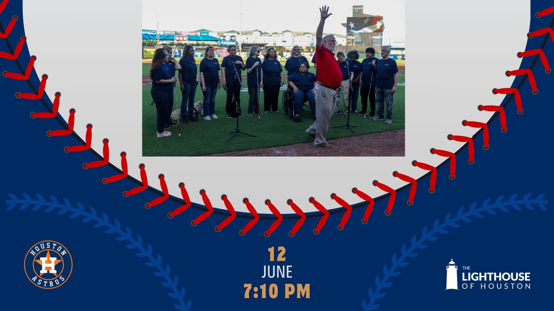 A baseball-themed graphic with a photo of The Lighthouse Choir, Astros logo, Lighthouse of Houston logo and text that says 12 June 7:10PM