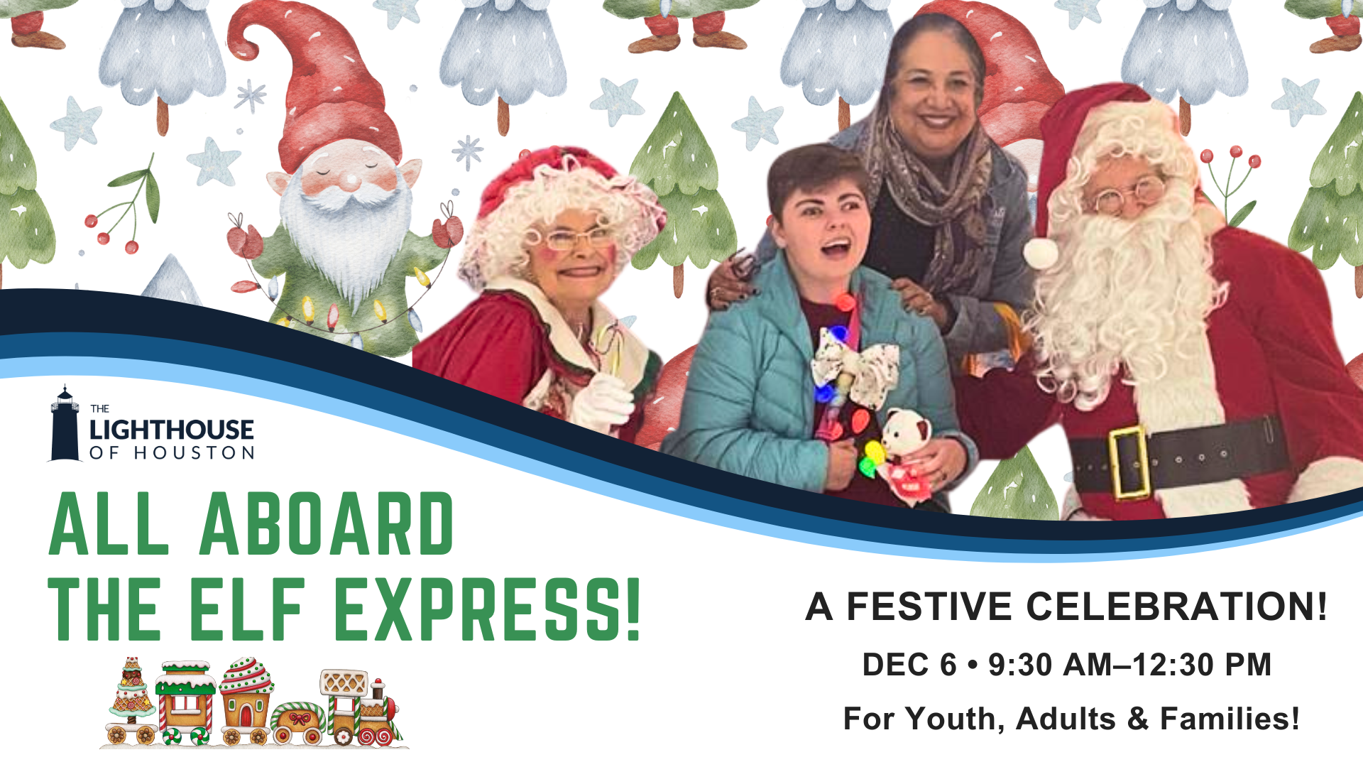 Graphic of young adult and older woman seated next to Mr. and Mrs. Santa Claus. Text: All Aboard the Elf Express! December 6, 9:30 am - 12:30 pm.
