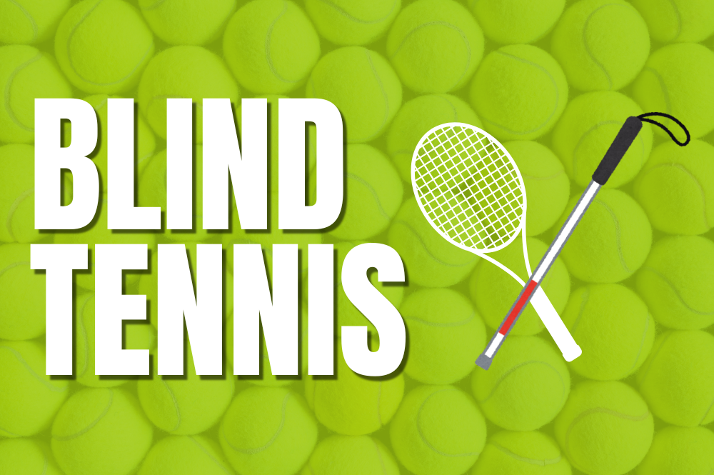 Text that reads "blind tennis" next to two graphics of a tennis racket and a white cane.